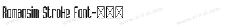 Romansim Stroke Font字体转换